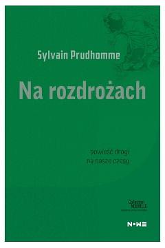 Na rozdrożach by Sylvain Prudhomme