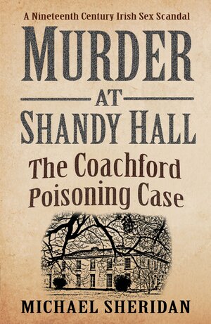 Murder At Shandy Hall by Michael Sheridan