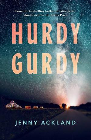 Hurdy Gurdy by Jenny Ackland