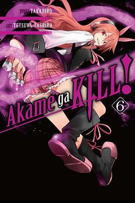 Akame ga KILL! Vol. 6 by Takahiro