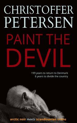 Paint the Devil: The Wolf in Denmark by Christoffer Petersen