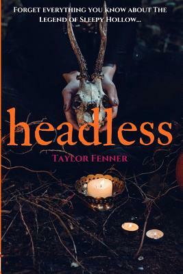 Headless by Taylor Fenner