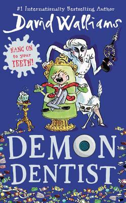 Demon Dentist by David Walliams