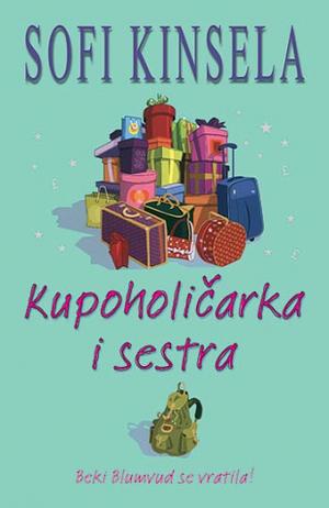 Kupoholičarka i sestra by Sophie Kinsella