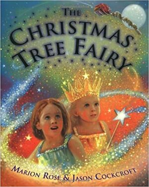 The Christmas Tree Fairy by Marion Rose