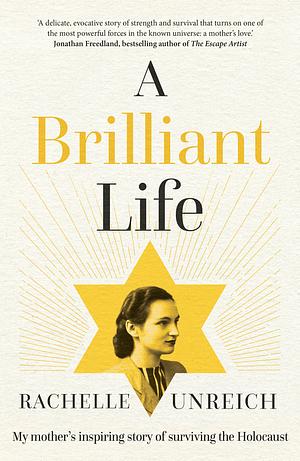 A Brilliant Life by Rachelle Unreich