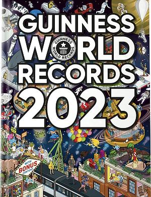 Guinness World Records 2023 by Guinness World Records