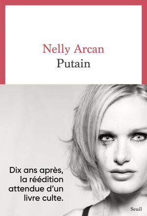 Putain by Nelly Arcan