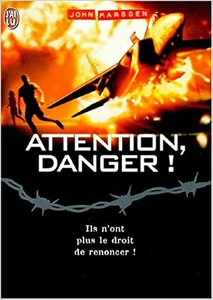 Attention danger !, tome 5 by John Marsden