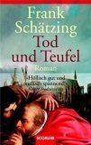 Tod und Teufel by Frank Schätzing
