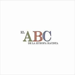 El ABC de la europa racista by Daniela Ortiz