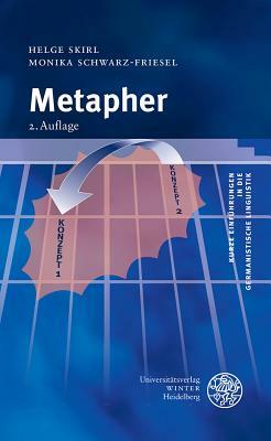 Metapher by Helge Skirl, Monika Schwarz-Friesel