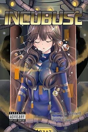 Incubus: Volume 2 by Orendi Laran, Brandon Varnell