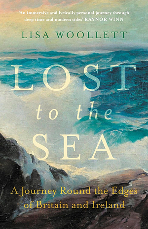 Lost to the Sea by Lisa Woollett