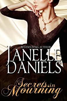 Secrets in Mourning by Janelle Daniels