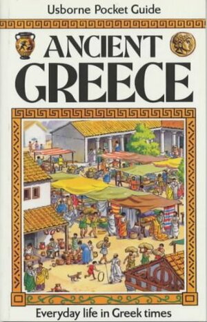 Ancient Greece by Kim Blundell, Jane Chisholm, Anne Millard
