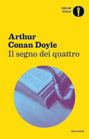 Il segno dei quattro by Arthur Conan Doyle