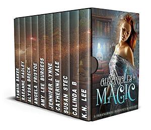 Chronicles of Magic: A Paranormal Romance Boxed Set by Calinda B., Susan Stec, K.N. Lee, K.N. Lee