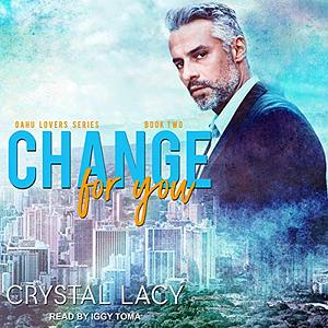 Change for You by Crystal Lacy