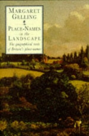 Place Names in the Landscape by Margaret Gelling