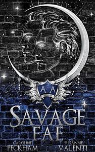 Savage Fae by Caroline Peckham, Susanne Valenti