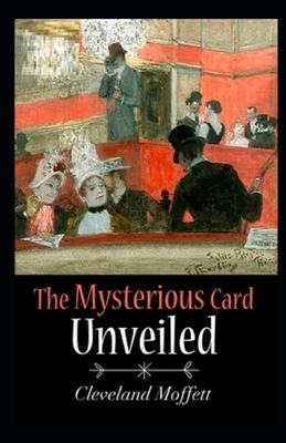 The Mysterious Card Unveiled Illustrated by Cleveland Moffett