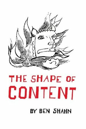The Shape of Content by Ben Shahn