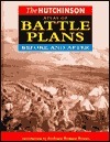 Hutchinson Atlas of Battle Plans: Before and After by John Pimlott