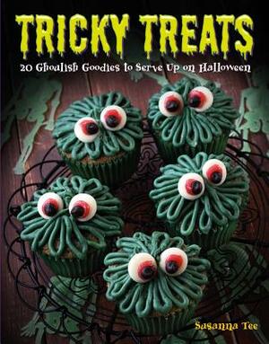 Tricky Treats: 20 Ghoulish Goodies to Serve Up on Halloween by Susanna Tee