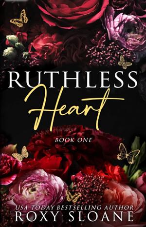 Ruthless Heart by Roxy Sloane