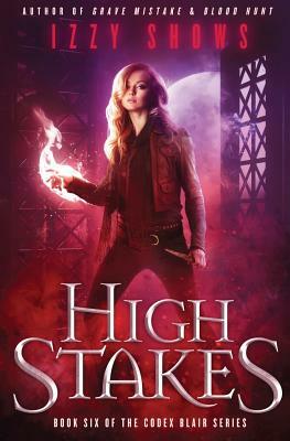 High Stakes by Izzy Shows