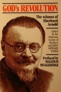 God's Revolution: The Witness Of Eberhard Arnold by Eberhard Arnold