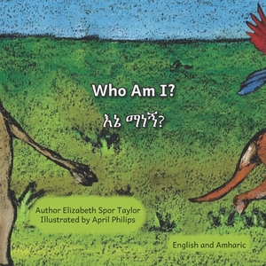 Who Am I?: Guess the Ethiopian Animal in Amharic and English by Ready Set Go Books