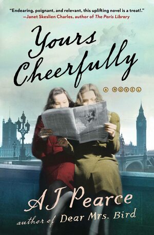 Yours Cheerfully by AJ Pearce