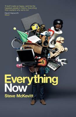 Everything Now by Steve McKevitt