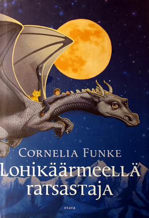 Lohikäärmeellä ratsastaja by Cornelia Funke