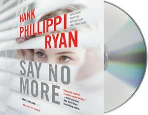 Say No More by Hank Phillippi Ryan