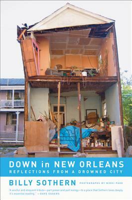Down in New Orleans: Reflections from a Drowned City by Billy Sothern