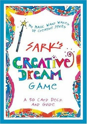 SARK'S Creative DreamGame Cards by S.A.R.K.