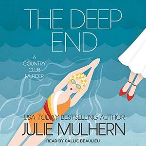 The Deep End by Julie Mulhern