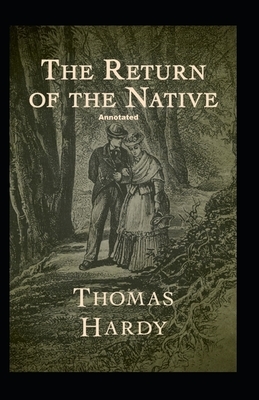 Return of the Native Annotated by Thomas Hardy