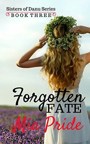 Forgotten Fate by Mia Pride