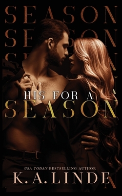 His For The Season by K.A. Linde