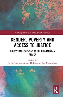 Gender, Poverty and Access to Justice: Policy Implementation in Sub-Saharan Africa by 