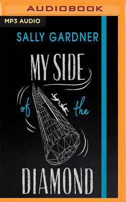 My Side of the Diamond by Sally Gardner
