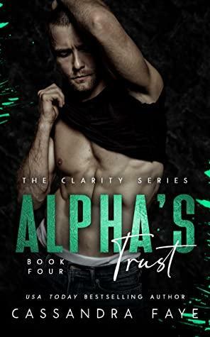 Alpha's Trust by Cassandra Faye