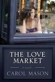 The Love Market by Carol Mason