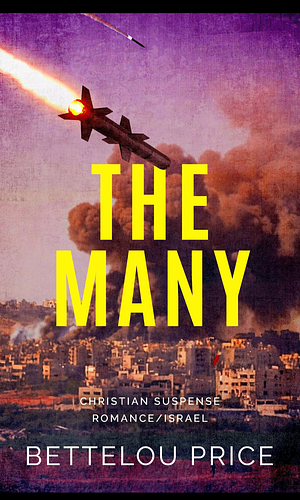 The Many: A Christian Suspense romance novel by Bettelou Price