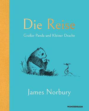 Die Reise - Großer Panda und Kleiner Drache by James Norbury