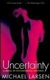 Uncertainty by George Blecher, Michael Larsen, Lone Thygesen Blecher